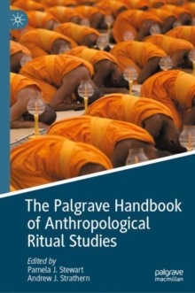Image for The Palgrave handbook of anthropological ritual studies