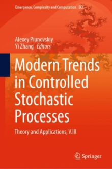 Image for Modern Trends in Controlled Stochastic Processes: Theory and Applications, V.III