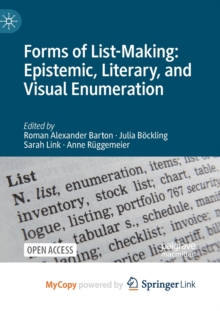 Image for Forms of List-Making : Epistemic, Literary, and Visual Enumeration