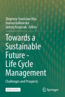 Towards a Sustainable Future - Life Cycle Management