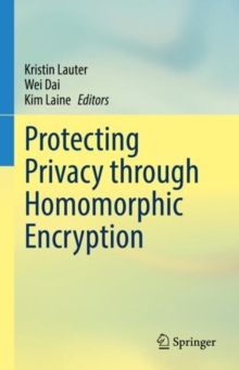 Image for Protecting Privacy Through Homomorphic Encryption