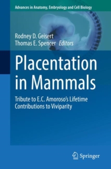Image for Placentation in Mammals: Tribute to E.C. Amoroso's Lifetime Contributions to Viviparity