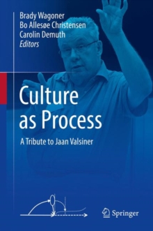 Image for Culture as Process: A Tribute to Jaan Valsiner