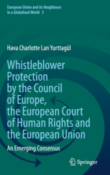 Image for Whistleblower Protection by the Council of Europe, the European Court of Human Rights and the European Union