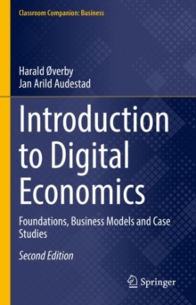 Introduction to Digital Economics: Foundations, Business Models and Case Studies