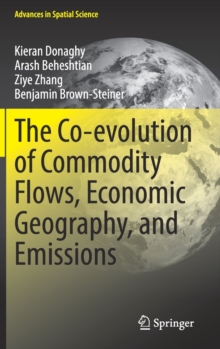 Image for The Co-evolution of Commodity Flows, Economic Geography, and Emissions
