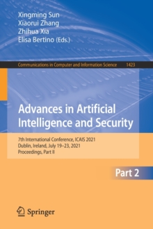 Image for Advances in Artificial Intelligence and Security : 7th International Conference, ICAIS 2021, Dublin, Ireland, July 19-23, 2021, Proceedings, Part II