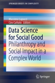 Image for Data Science for Social Good: Philanthropy and Social Impact in a Complex World