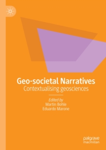 Image for Geo-societal narratives: contextualising geosciences