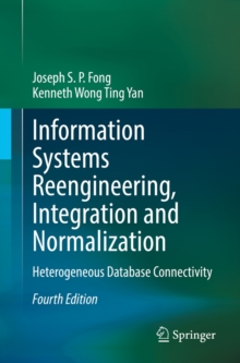 Image for Information Systems Reengineering, Integration and Normalization: Heterogeneous Database Connectivity