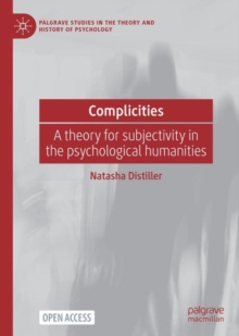 Image for Complicities: a theory for subjectivity in the psychological humanities