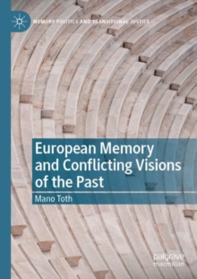 Image for European Memory and Conflicting Visions of the Past