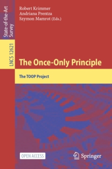 Image for The Once-Only Principle: The TOOP Project. (Information Systems and Applications, incl. Internet/Web, and HCI)