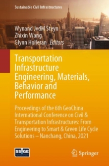 Image for Transportation Infrastructure Engineering, Materials, Behavior and Performance