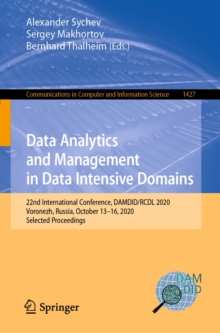Image for Data Analytics and Management in Data Intensive Domains: 22nd International Conference, DAMDID/RCDL 2020, Voronezh, Russia, October 13-16, 2020, Selected Proceedings
