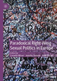 Image for Paradoxical Right-Wing Sexual Politics in Europe