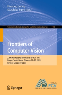 Image for Frontiers of Computer Vision: 27th International Workshop, IW-FCV 2021, Daegu, South Korea, February 22-23, 2021, Revised Selected Papers