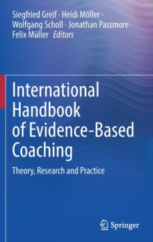 Image for International handbook of evidence-based coaching  : theory, research and practice