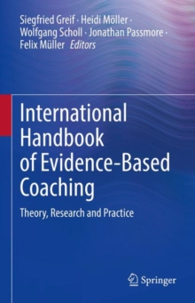 Image for International Handbook of Evidence-Based Coaching: Theory, Research and Practice