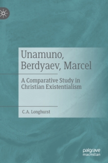 Unamuno, Berdyaev, Marcel