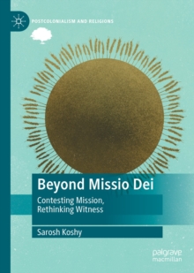 Image for Beyond Missio Dei: Contesting Mission, Rethinking Witness