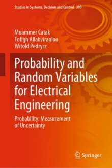 Image for Probability and Random Variables for Electrical Engineering: Probability: Measurement of Uncertainty