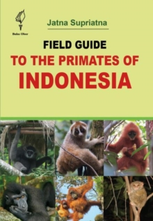 Image for Field Guide to the Primates of Indonesia