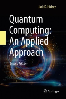 Image for Quantum computing  : an applied approach