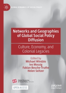 Networks and Geographies of Global Social Policy Diffusion: Culture, Economy, and Colonial Legacies