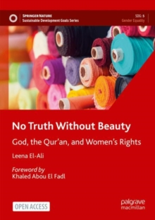 No Truth Without Beauty: God, the Qur’an, and Women’s Rights