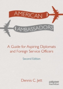Image for American ambassadors  : a guide for aspiring diplomats and foreing services officers