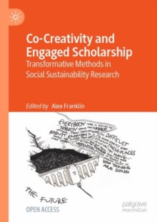 Image for Co-creativity and engaged scholarship  : transformative methods in social sustainability research