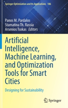 Image for Artificial Intelligence, Machine Learning, and Optimization Tools for Smart Cities