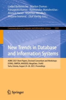 Image for New Trends in Database and Information Systems: ADBIS 2021 Short Papers, Doctoral Consortium and Workshops: DOING, SIMPDA, MADEISD, MegaData, CAoNS, Tartu, Estonia, August 24-26, 2021, Proceedings