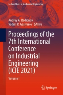 Image for Proceedings of the 7th International Conference on Industrial Engineering (ICIE 2021): Volume I