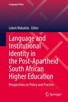 Image for Language and Institutional Identity in the Post-Apartheid South African Higher Education: Perspectives on Policy and Practice