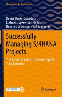 Image for Successfully Managing S/4HANA Projects: The Definitive Guide to the Next Digital Transformation
