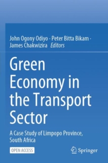 Image for Green Economy in the Transport Sector : A Case Study of Limpopo Province, South Africa