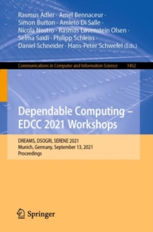 Image for Dependable Computing - EDCC 2021 Workshops: DREAMS, DSOGRI, SERENE 2021, Munich, Germany, September 13, 2021, Proceedings
