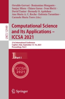 Image for Computational Science and Its Applications - ICCSA 2021: 21st International Conference, Cagliari, Italy, September 13-16, 2021, Proceedings, Part I