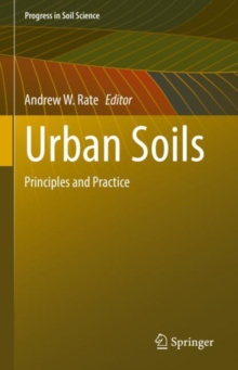 Image for Urban soils  : principles and practice