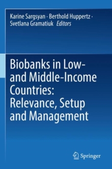 Image for Biobanks in low- and middle-income countries  : relevance, setup and management