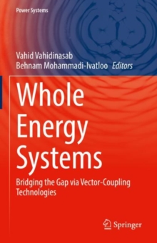 Image for Whole Energy Systems: Bridging the Gap Via Vector-Coupling Technologies