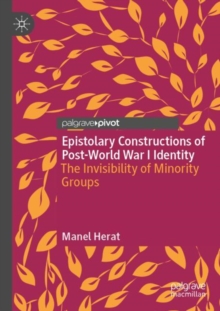 Image for Epistolary constructions of post-World War I identity  : the invisibility of minority groups