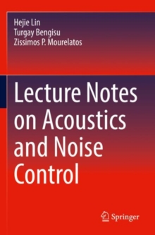 Image for Lecture notes on acoustics and noise control