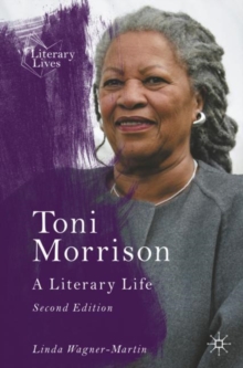 Toni Morrison: A Literary Life