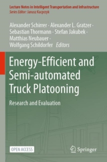 Image for Energy-Efficient and Semi-automated Truck Platooning : Research and Evaluation