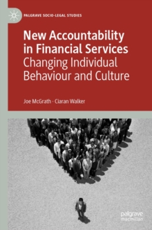 Image for New Accountability in Financial Services: Changing Individual Behaviour and Culture