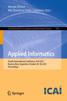 Image for Applied Informatics: Fourth International Conference, ICAI 2021, Buenos Aires, Argentina, October 28-30, 2021, Proceedings