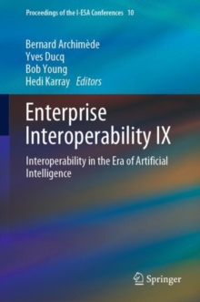 Image for Enterprise interoperability IX: interoperability in the era of artificial intelligence
